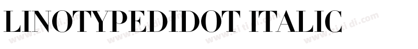 LinotypeDidot Italic字体转换 LinotypeDidot Italic字体转换